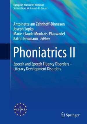 Phoniatrics II Speech and Speech Fluency Disorders –  Literacy Development Disorders
