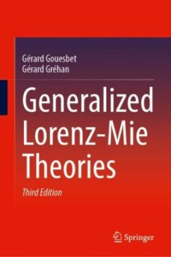 Generalized Lorenz-Mie Theories