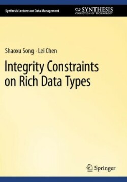 Integrity Constraints on Rich Data Types