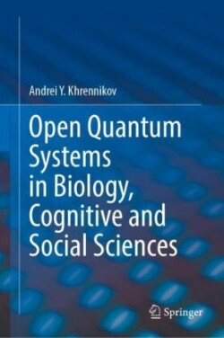 Open Quantum Systems in Biology, Cognitive and Social Sciences