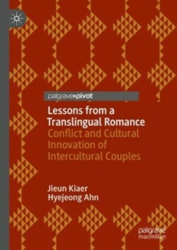 Lessons from a Translingual Romance Conflict and Cultural Innovation of Intercultural Couples