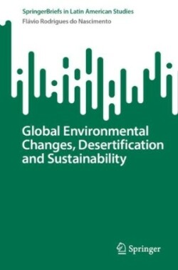 Global Environmental Changes, Desertification and Sustainability