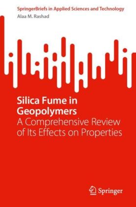 Silica Fume in Geopolymers