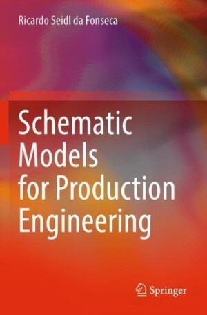 Schematic Models for Production Engineering