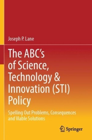 ABC's of Science, Technology & Innovation (STI) Policy