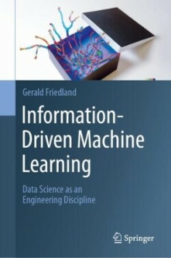 Information-Driven Machine Learning