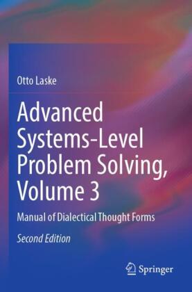 Advanced Systems-Level Problem Solving, Volume 3