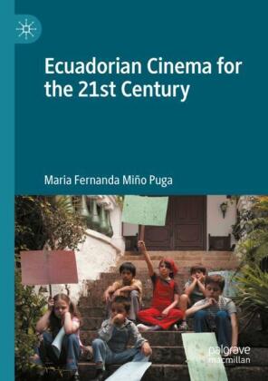 Ecuadorian Cinema for the 21st Century