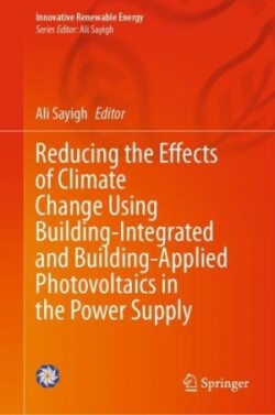 Reducing the Effects of Climate Change Using Building-Integrated and Building-Applied Photovoltaics in the Power Supply