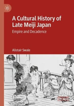 Cultural History of Late Meiji Japan