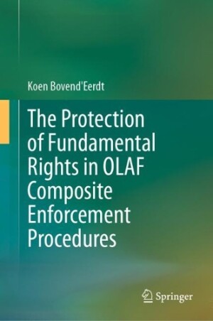 Protection of Fundamental Rights in OLAF Composite Enforcement Procedures
