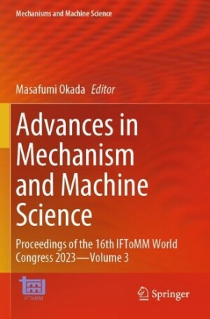 Advances in Mechanism and Machine Science