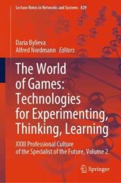 World of Games: Technologies for Experimenting, Thinking, Learning