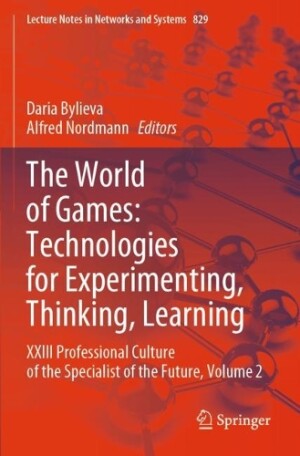 World of Games: Technologies for Experimenting, Thinking, Learning