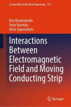 Interactions Between Electromagnetic Field and Moving Conducting Strip