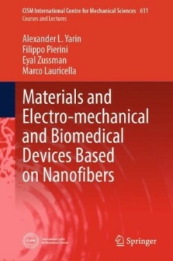 Materials and Electro-mechanical and Biomedical Devices Based on Nanofibers