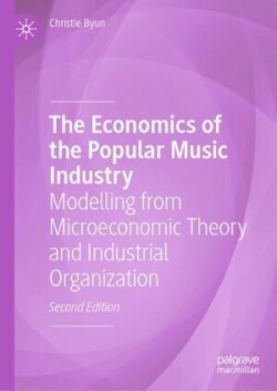 Economics of the Popular Music Industry