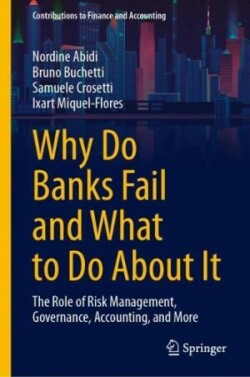 Why Do Banks Fail and What to Do About It