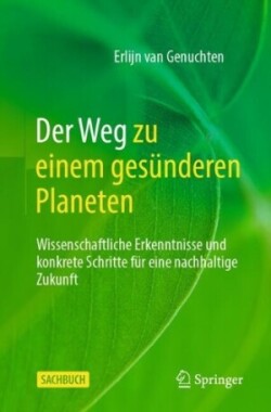 Der Weg zu einem gesünderen Planeten