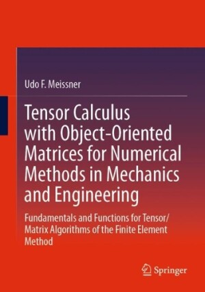 Tensor Calculus with Object-Oriented Matrices for Numerical Methods in Mechanics and Engineering