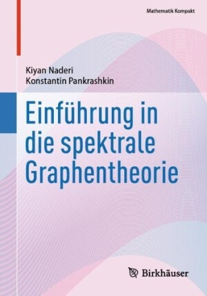 Einführung in die spektrale Graphentheorie