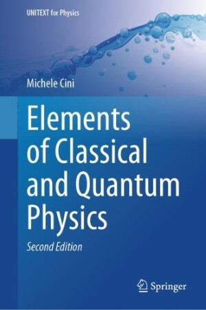 Elements of Classical and Quantum Physics