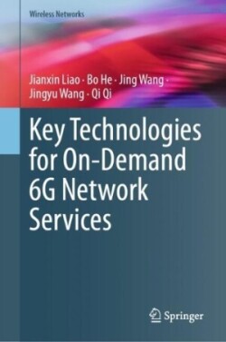 Key Technologies for On-Demand 6G Network Services