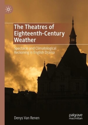 Theatres of Eighteenth-Century Weather