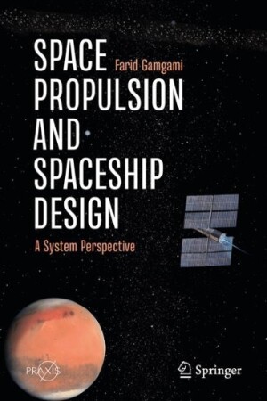 Space Propulsion and Spaceship Design