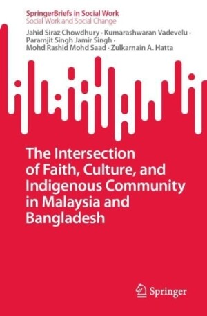 Intersection of Faith, Culture, and Indigenous Community in Malaysia and Bangladesh