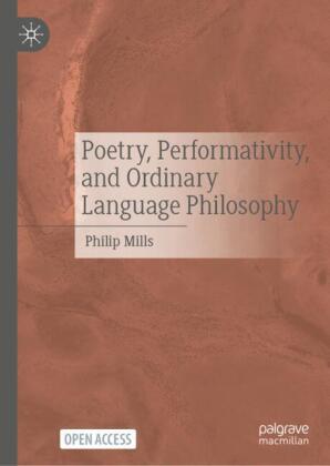 Poetry, Performativity, and Ordinary Language Philosophy