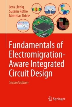 Fundamentals of Electromigration-Aware Integrated Circuit Design