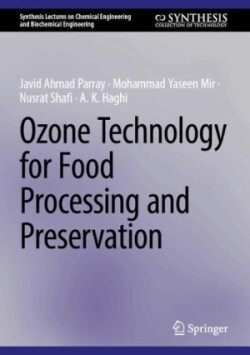 Ozone Technology for Food Processing and Preservation