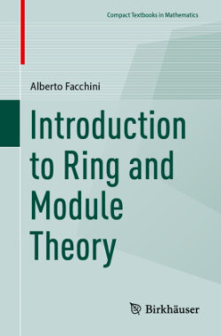 Introduction to Ring and Module Theory