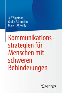 Kommunikationsstrategien für Menschen mit schweren Behinderungen