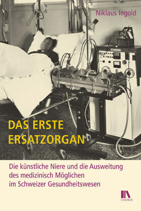 Das erste Ersatzorgan