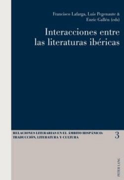 Interacciones Entre Las Literaturas Ibéricas