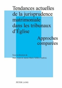 Tendances Actuelles de la Jurisprudence Matrimoniale Dans Les Tribunaux d'Église