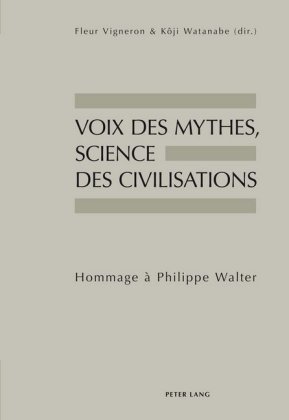 Voix Des Mythes, Science Des Civilisations