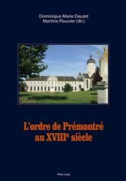 L'Ordre de Prémontré Au XVIII E Siècle