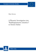 Phonetic Investigation into «Raddoppiamento sintattico» in Sienese Italian