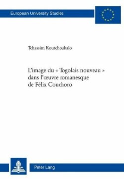 L'image Du Togolais Nouveau Dans L'oeuvre Romanesquee De Fael