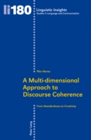 Multi-dimensional Approach to Discourse Coherence From Standardness to Creativity