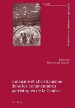 Judaeisme Et Christianisme Dans Les Commentaires Patristiques De La Genaese