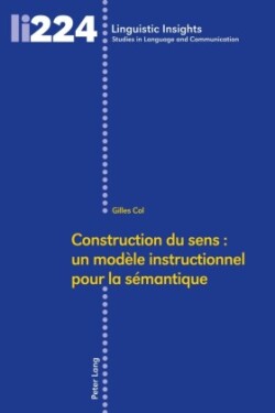 Construction Du Sens: Un Mod�le Instructionnel Pour La S�mantique