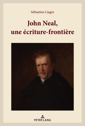 John Neal, une ecriture-frontiere