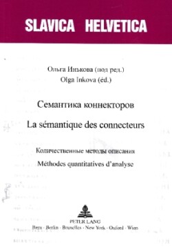 Семантика коннекторов - La s�mantique des connecteurs &#1050;&#1086;&#1083;&#1080;&#1095;&#1077;&#1089;&#1090;&#1074;&#1077;&#1085;&#1085;&#1099;&#1077; &#1084;&#1077;&#1090;&#1086;&#1076;&#1099; &#1086;&#1087;&#1080;&#1089;&#1072;&#1085;&#1080;&#1103; - Methodes quantitatives d'analyse