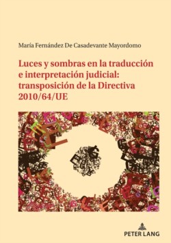 Luces y sombras en la traducción e interpretación judicial