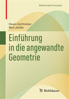 Einführung in die angewandte Geometrie