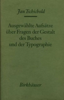 Ausgewählte Aufsätze über Fragen der Gestalt des Buches und der Typographie